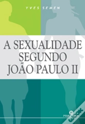 Capa do artigo A Sexualidade Segundo João Paulo II
