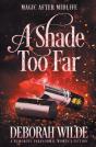 A Shade Too Far: A Humorous Paranormal W - Preview