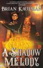 A Shadow Melody - Preview