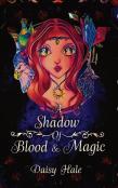 A Shadow Of Blood & Magic