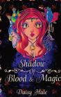 A Shadow Of Blood & Magic - Preview