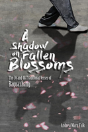 A Shadow On Fallen Blossoms - Preview