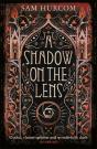 A Shadow On The Lens - Preview