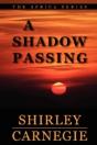 A Shadow Passing - Preview