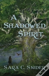 A Shadowed Spirit