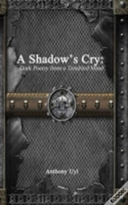 Capa do artigo A Shadow'S Cry: Dark Poetry From A Troubled Mind