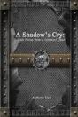A Shadow'S Cry: Dark Poetry From A Troubled Mind - Preview