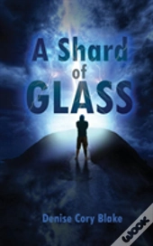 A Shard Of Glass