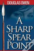 A Sharp Spear Point