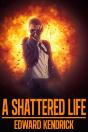 A Shattered Life - Preview