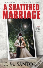A Shattered Marriage