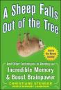 A Sheep Falls Out Of The Tree: And Other Techniques To Develop An Incredible Memory And Boost Brainpower - Preview