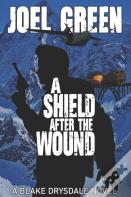 A Shield After The Wound