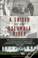 A Shield For The Columbia River