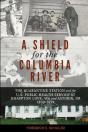 A Shield For The Columbia River - Preview