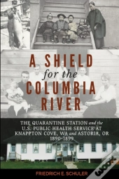 A Shield For The Columbia River