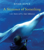 A Shimmer Of Something - Preview
