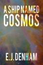 A Ship Named Cosmos - Preview
