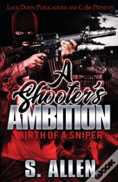 A Shooter'S Ambition
