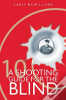 A Shooting Guide For The Blind