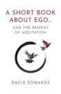 A Short Book About Ego... - Preview