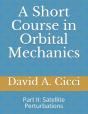 A Short Course In Orbital Mechanics - Preview