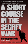 A Short Course In The Secret War