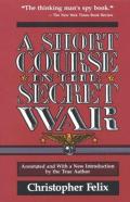 A Short Course In The Secret War