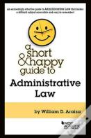 A Short & Happy Guide To Administrative Law