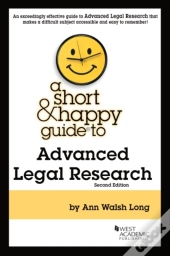 A Short & Happy Guide To Advanced Legal Research