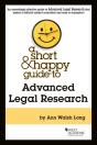 A Short & Happy Guide To Advanced Legal Research - Preview