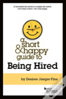 A Short & Happy Guide To Being Hired