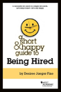 A Short & Happy Guide To Being Hired - Preview
