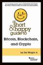 A Short & Happy Guide To Bitcoin, Blockchain, And Crypto - Preview