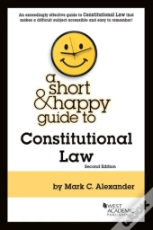 A Short & Happy Guide To Constitutional Law