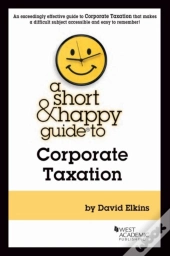 A Short & Happy Guide To Corporate Taxation