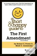 A Short & Happy Guide To The First Amendment