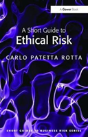 A Short Guide To Ethical Risk - Preview
