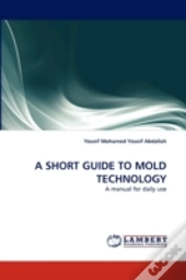A Short Guide To Mold Technology