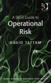 A Short Guide To Operational Risk