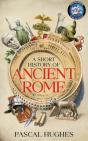 A Short History Of Ancient Rome - Preview