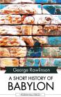 A Short History Of Babylon - Preview
