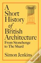 A Short History Of British Architecture