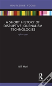 Capa do artigo A Short History Of Disruptive Journalism Technologies