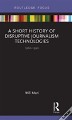 Capa do artigo A Short History Of Disruptive Journalism Technologies