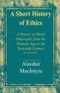 A Short History Of Ethics - Preview
