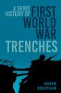 A Short History Of First World War Trenches - Preview
