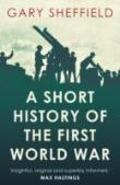 A Short History Of The First World War