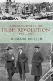 Capa do artigo A Short History Of The Irish Revolution