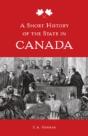 A Short History Of The State In Canada - Preview